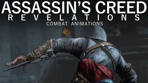 ASSASSIN S CREED REVELATIONS Combat Animations YouTube