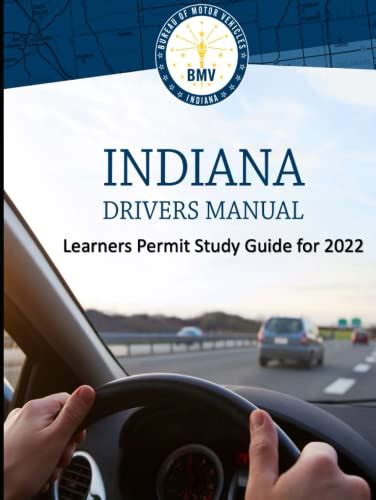 Indiana Drivers Manual Learners Permit Study Guide For 2022 By Indiana