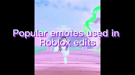 Popular Emotes Used In Roblox Edits Youtube