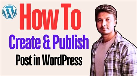 How To Create And Publish Post In WordPress Step By Step Tutorial