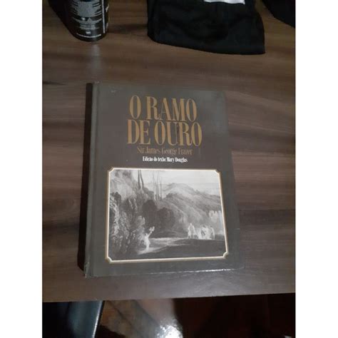 Livro O Ramo De Ouro James George Frazer Antropologia Historia Capa