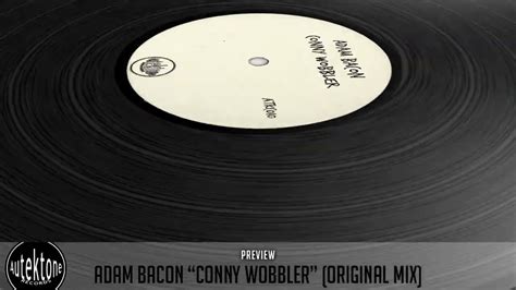 Adam Bacon Conny Wobbler Original Mix Preview Taken From