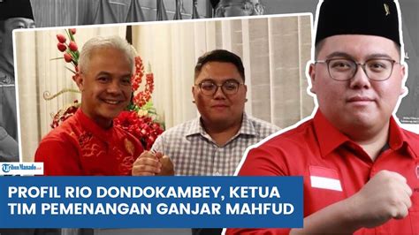 PROFIL RIO DONDOKAMBEY PEMUDA BERUSIA 27 TAHUN JADI KETUA TIM