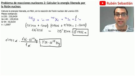 Calcular la energía liberada en una reacción de fisión Problema de