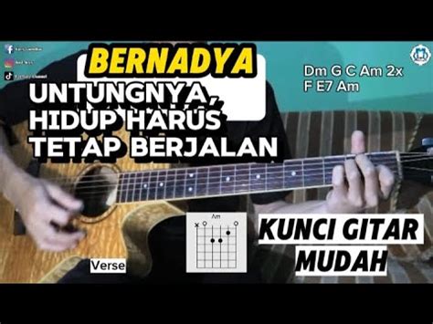 TUTORIAL GITAR Bernadya Untungnya Hidup Harus Tetap Berjalan CHORD