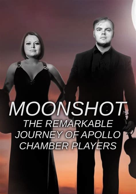 Moonshot The Remarkable Journey Of Apollo Chamber Players