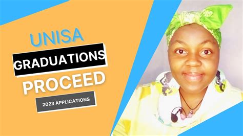 Unisa Graduations Proceed Applications Exams Faq Youtube