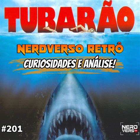 TUBARÃO 1975 Como o Filme Revolucionou o Cinema Nerdverso Retrô