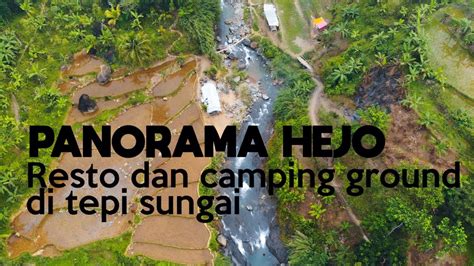 Mini Touring Mencari Resto Dan Camping Ground Pinggir Sungai Panorama