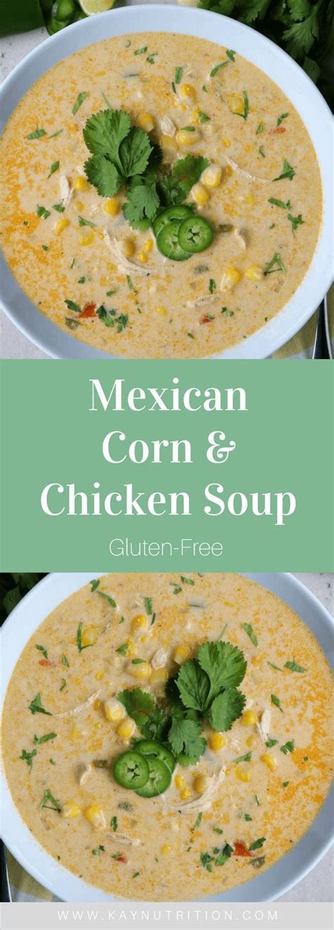 Mexican Corn And Chicken Soup Recipe Healthy Soup Recipes Chicken