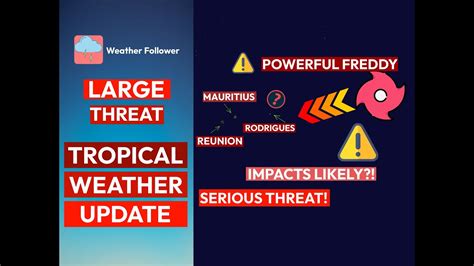 Tropical Update Large Powerful Cyclone Freddy Mauritius R Union