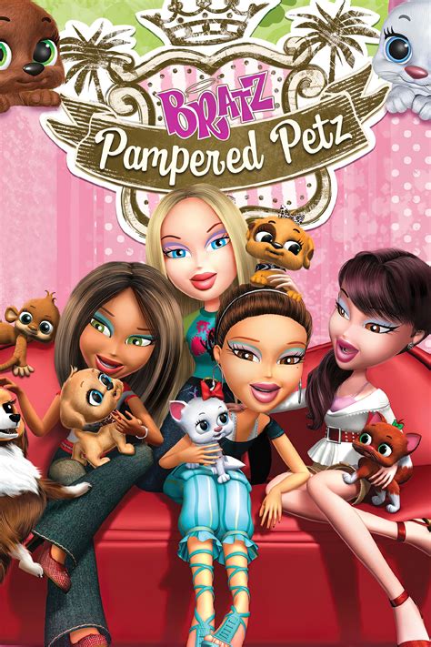 Bratz: Pampered Petz (2008) - Posters — The Movie Database (TMDB)