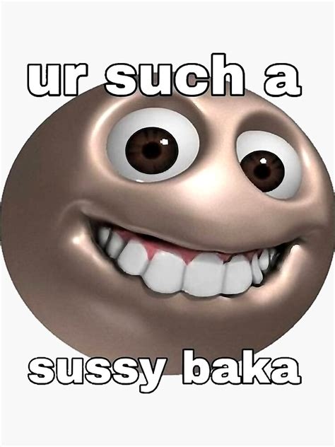 Sussy Baka Sussy Baka Meme Ur Such A Sussy Baka Sussy Baka You Re