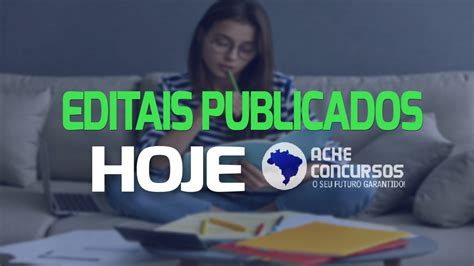 Concursos Do Dia Veja 04 Editais Publicados Hoje 10 04