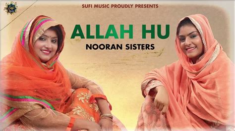 Nooran Sisters Allah Hu Latest Sufi Songs Live Show 2021 Full Hd Audio Sufi Music