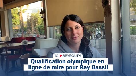 Qualification Olympique En Ligne De Mire Pour Ray Bassil Youtube