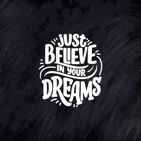 Premium Vector Inspirational Quote About Dream Hand Drawn Vintage