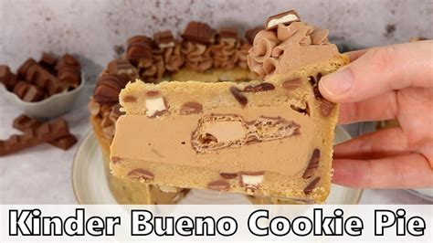 Kinder Bueno Cookie Pie Recipe YouTube