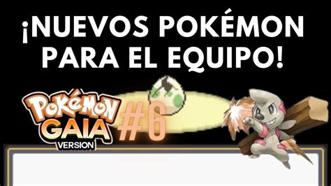 RUMBO al SEGUNDO GIMNASIO POKÉMON GAIA HARDLOCKE 6 YouTube