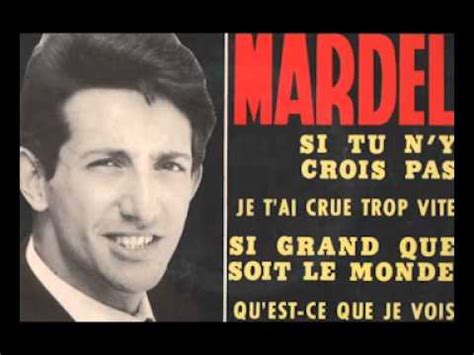 Guy Mardel Si Tu N Y Crois Pas YouTube