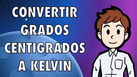 Cómo convertir grados centígrados a kelvin