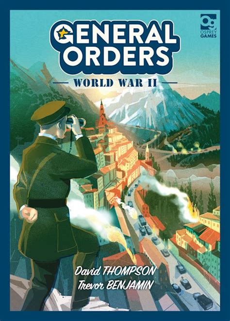 General Orders World War Ii David Thompson Osprey Games