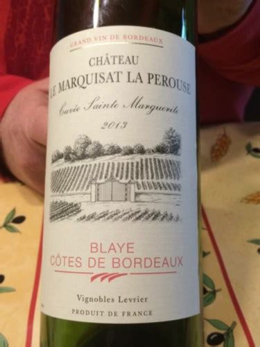 Chateau Le Marquisat La Perouse Cuv E Sainte Marguerite Blaye C Tes