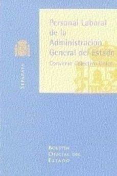 CONVENIO UNICO PARA EL PERSONAL LABORAL DE LA ADMINISTRACION GENE RAL