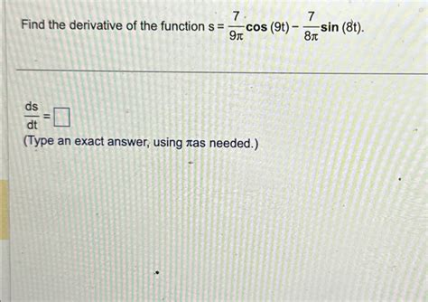 Solved Find dydt y esin2 πt 4 dydt Find the derivative of Chegg