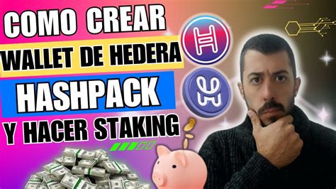 Hedera Como Crear Billetera Hashpack Y Hacer Staking De Hbar Paso A