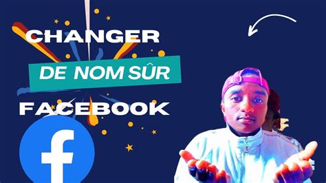 Tuto Comment Changer De Nom Sur Facebook Facilement Youtube