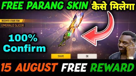 PARANG SKIN FREE FIRE NEW EVENT CLAIM NOW TODAY 15 AUGUST FREE REWARDS