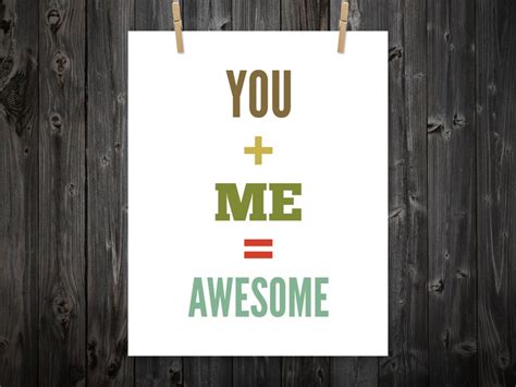 You Plus Me Equals Awesome Wall Decor Love Apartment Print Etsy