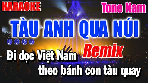 Karaoke T U Anh Qua N I Remix Tone Nam Beat S I Ng Karaoke Duy