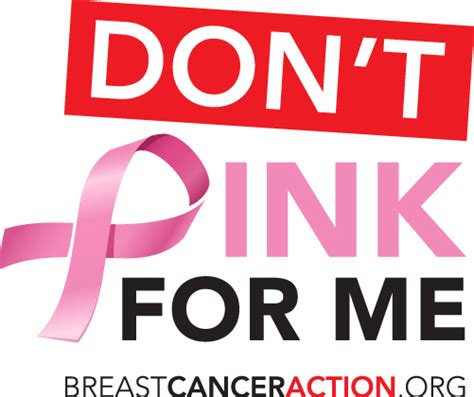 Dont Pink For Me Breast Cancer Action