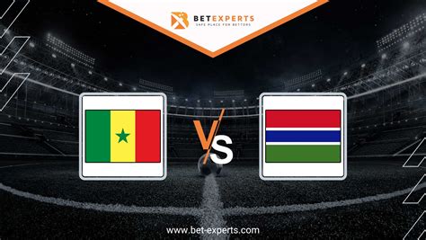 Senegal vs Gambia Prediction, Tips & Odds by Bet Experts