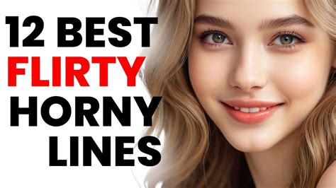 12 BEST Flirting Lines To Make A Good Girl Instantly Get Horny These ALWAYS Work YouTube