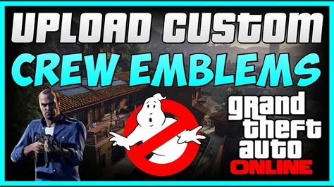 Gta Online Upload Custom Crew Emblems Glitch Youtube