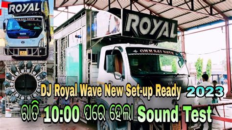 DJ Royal Wave New Set Up 2023 Front Name Plate Change Sound Testing