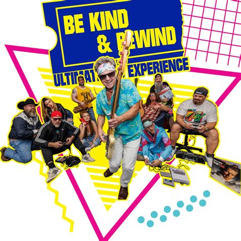 Be Kind And Rewind - Ultimate 90’s Tribute