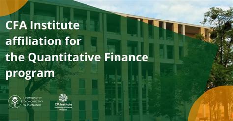 Cfa Institute Affiliation For The Quantitative Finance Program Poznań University Of Economics