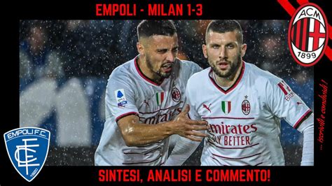 EMPOLI MILAN 1 3 SINTESI ANALISI E COMMENTO YouTube