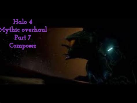 Halo Mythic Overhaul Part Composer Halo Mcc Mod Youtube