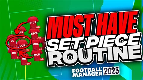 Must Have Set Piece Routines For Fm23 Football Manager Fm Tactic