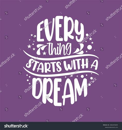 Every Thing Starts Dream Motivational Typography Stock Vector Royalty