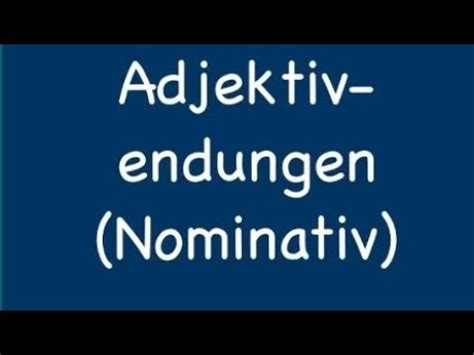 A Lektion Adjektivendungen Im Nominativ Learn German With