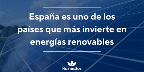 España es uno de los países que más invierte en energías renovables