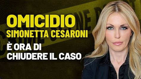 Omicidio Simonetta Cesaroni Ora Di Chiudere Il Caso Youtube