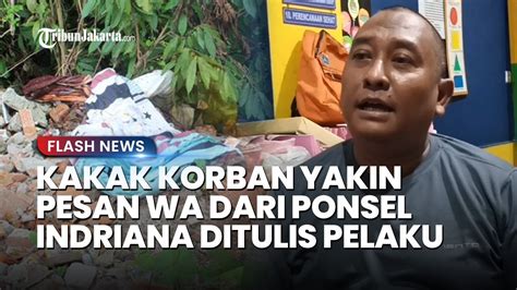 Masih Berbalas Pesan Whatsapp Usai Dihabisi Pelaku Dua Hal Ini Sempat