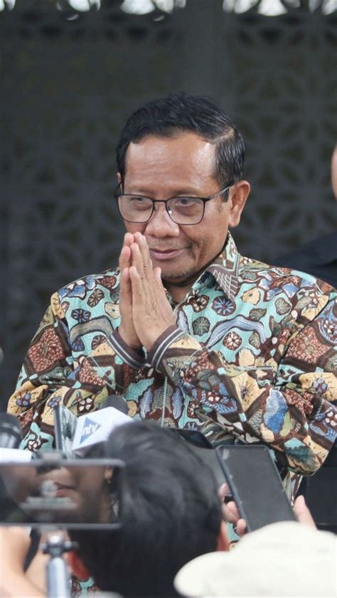 Ucapkan Terima Kasih Ke Relawan Mahfud Md Sebut Dirinya Mantan